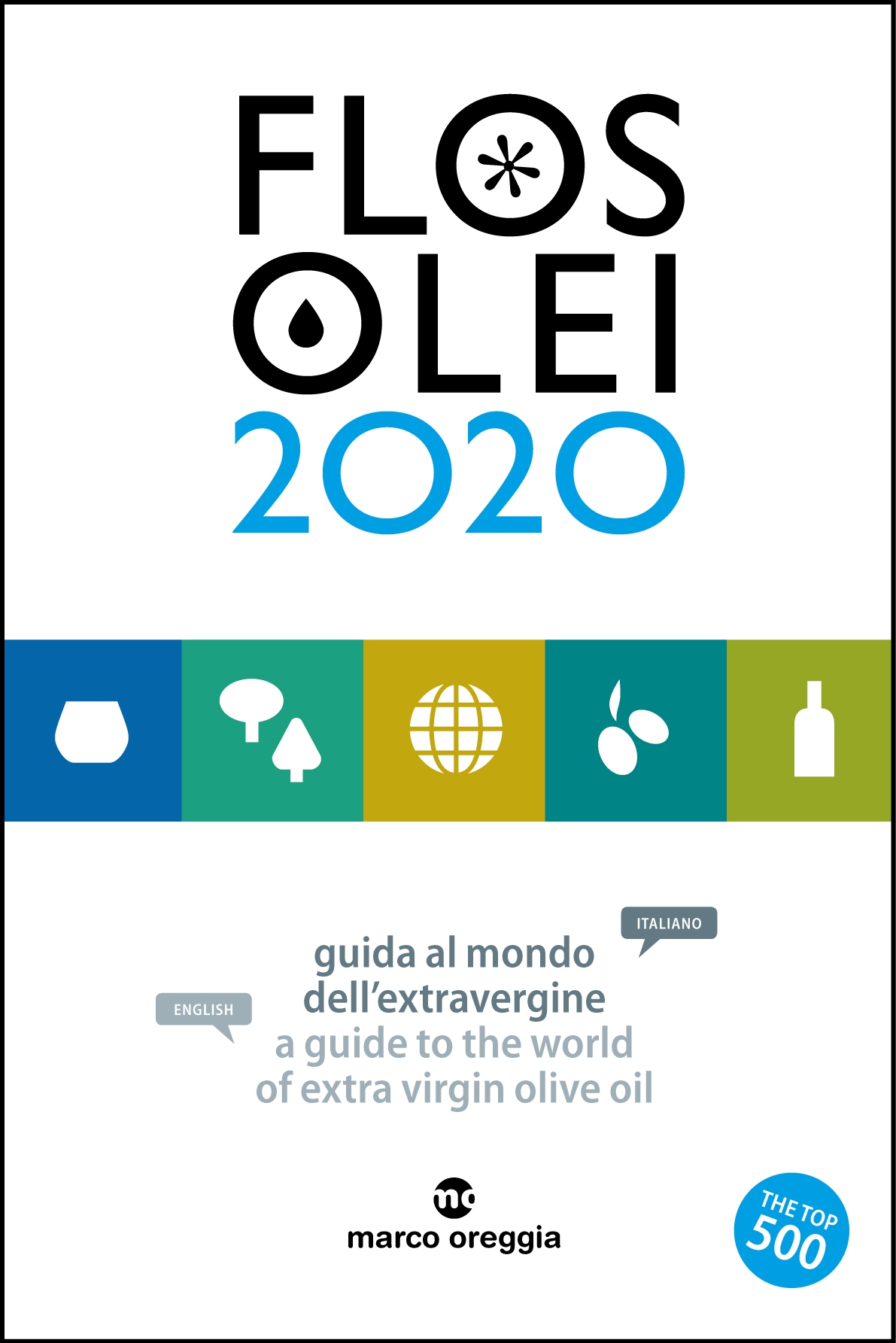 L'OLIO EVO FRANTOIO DI CORNOLEDA SELEZIONATO PER LA GUIDA FLOS OLEI 2020
